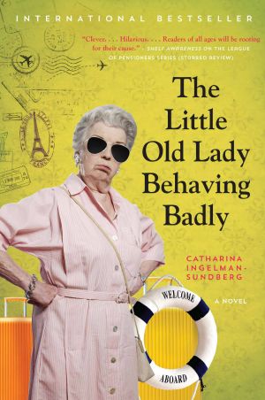 [Pensionärsligan 03] • The Little Old Lady Behaving Badly